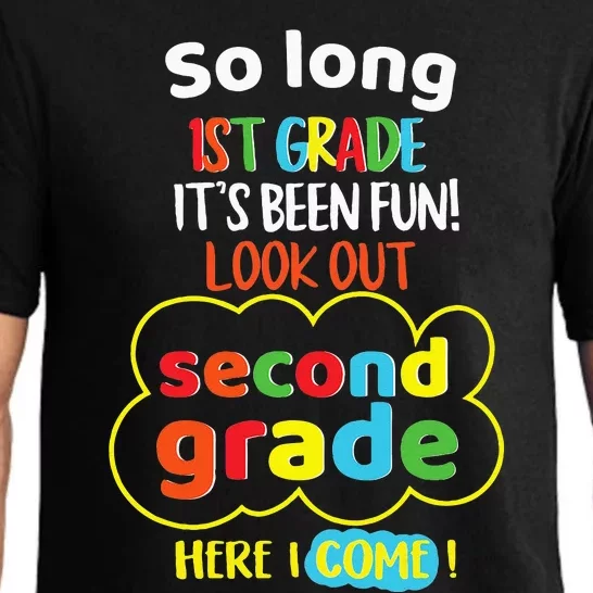 So Long 1st Grade 2nd Here I Come Last Day Look Out Its Fun Pajama Set