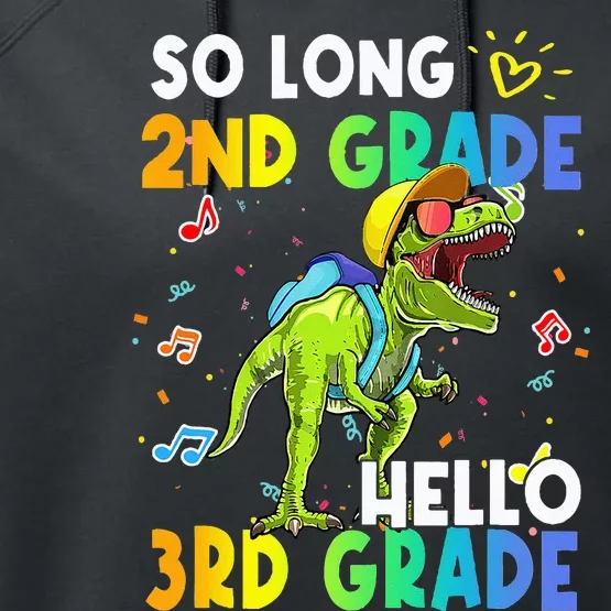 So Long 2nd Grade Hello 3rd Grade Dinosaur Back to School Performance Fleece Hoodie