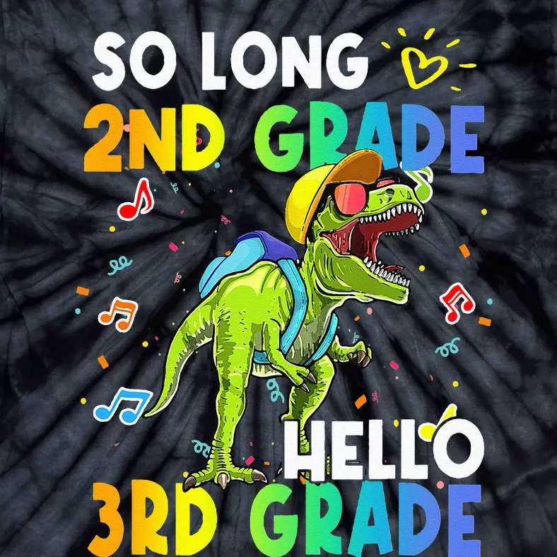 So Long 2nd Grade Hello 3rd Grade Dinosaur Back to School Tie-Dye T-Shirt