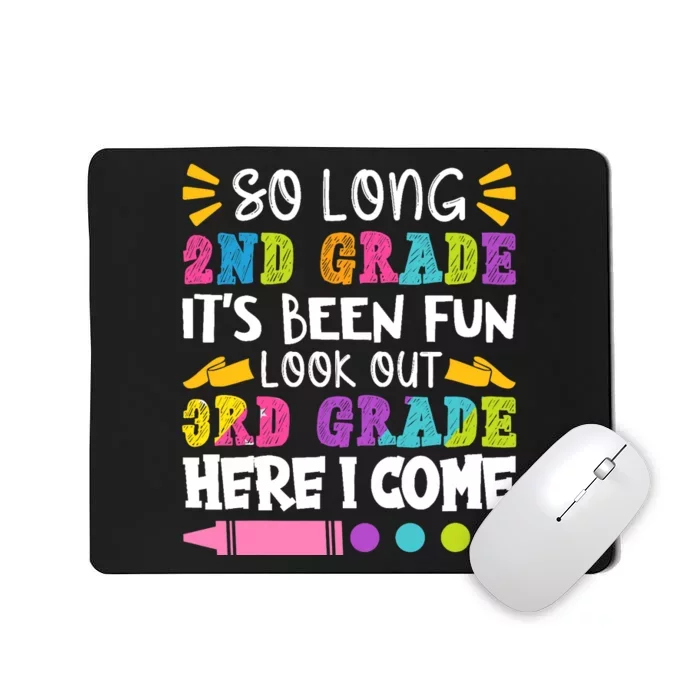 So Long 2nd Grade it's Been Fun | Funny Last Day of School Mousepad