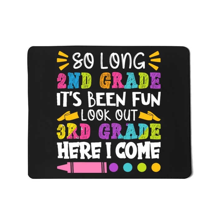 So Long 2nd Grade it's Been Fun | Funny Last Day of School Mousepad