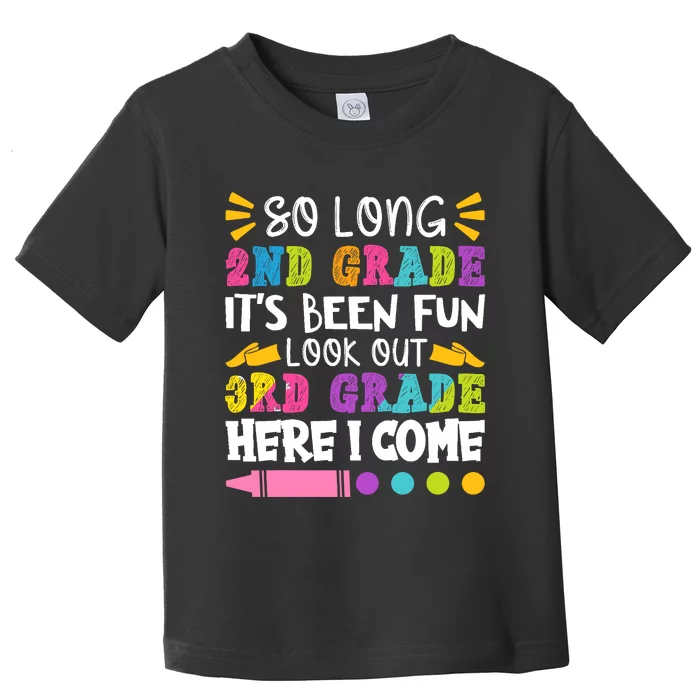 So Long 2nd Grade it's Been Fun | Funny Last Day of School Toddler T-Shirt