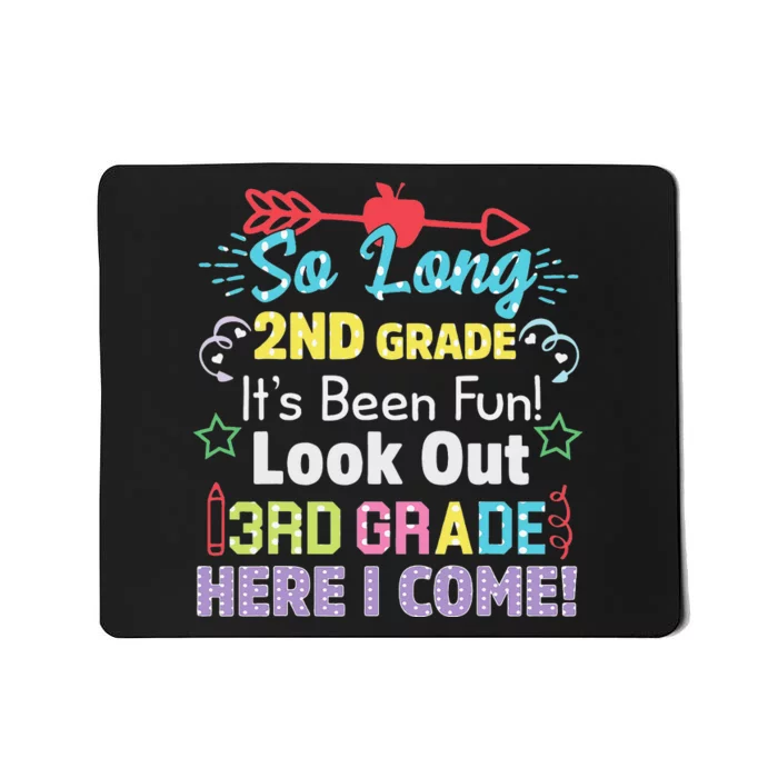 So Long 2nd Grade Look Out Grad Hello 3rd Grade Mousepad