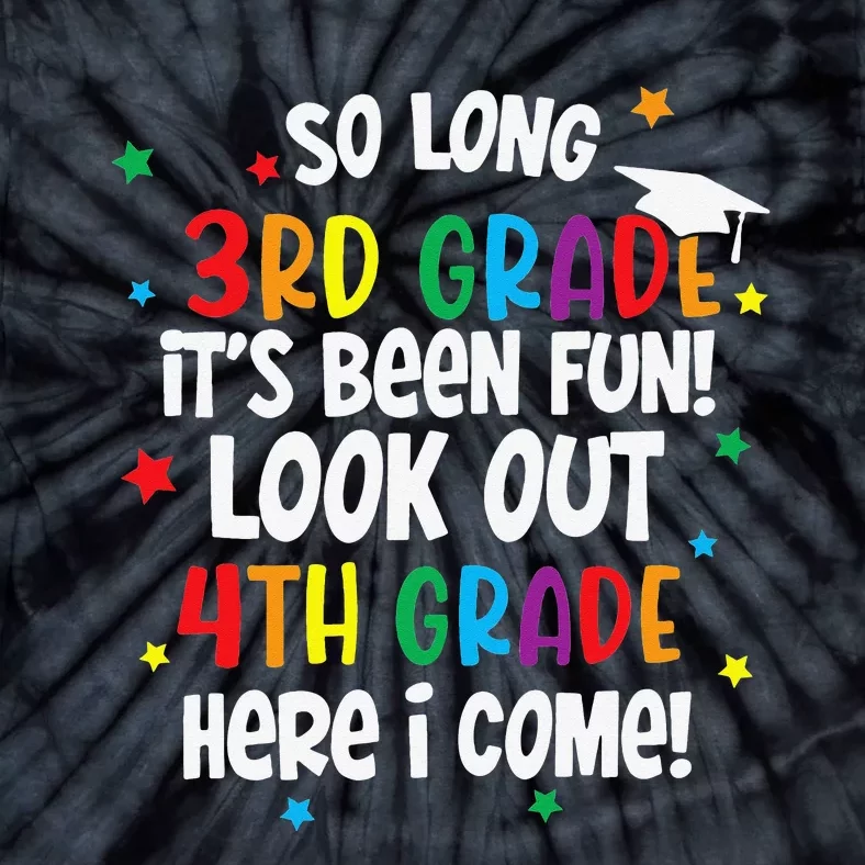 So Long 3rd Grade Look Out Kindergarten Funny Graduation Tie-Dye T-Shirt