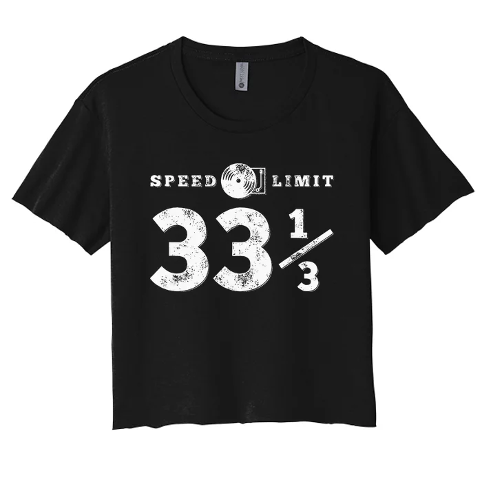 Speed Limit 33 13 Vinyl For Music Record Collector Women's Crop Top Tee