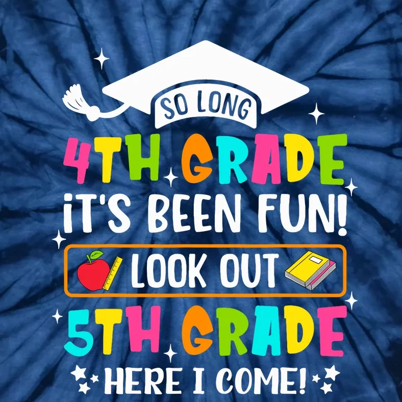 So Long 4th Grade Graduation 5th Grade Here I Come Teacher Tie-Dye T-Shirt