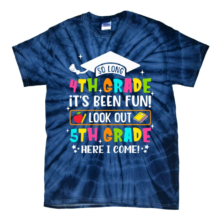 So Long 4th Grade Graduation 5th Grade Here I Come Teacher Tie-Dye T-Shirt