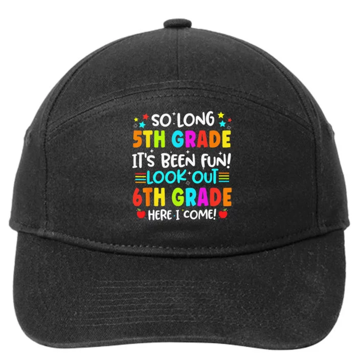 So Long 5th Grade 6th Grade Here Graduate Last Day Of School 7-Panel Snapback Hat