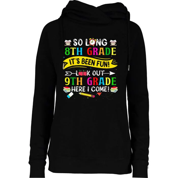 So Long 8th Grade Look Out 9th Grade Here I Come Womens Funnel Neck Pullover Hood