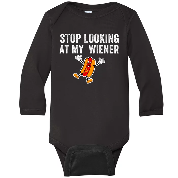 Stop Looking At My Wiener Funny Hotdog Funny Foodie Baby Long Sleeve Bodysuit