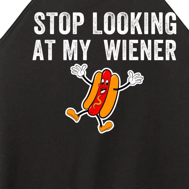 Stop Looking At My Wiener Funny Hotdog Funny Foodie Women’s Perfect Tri Rocker Tank