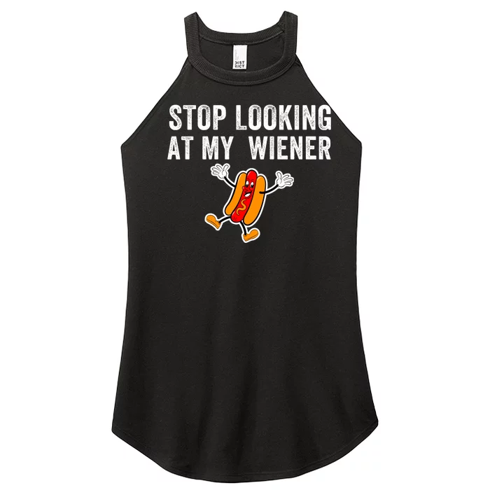 Stop Looking At My Wiener Funny Hotdog Funny Foodie Women’s Perfect Tri Rocker Tank