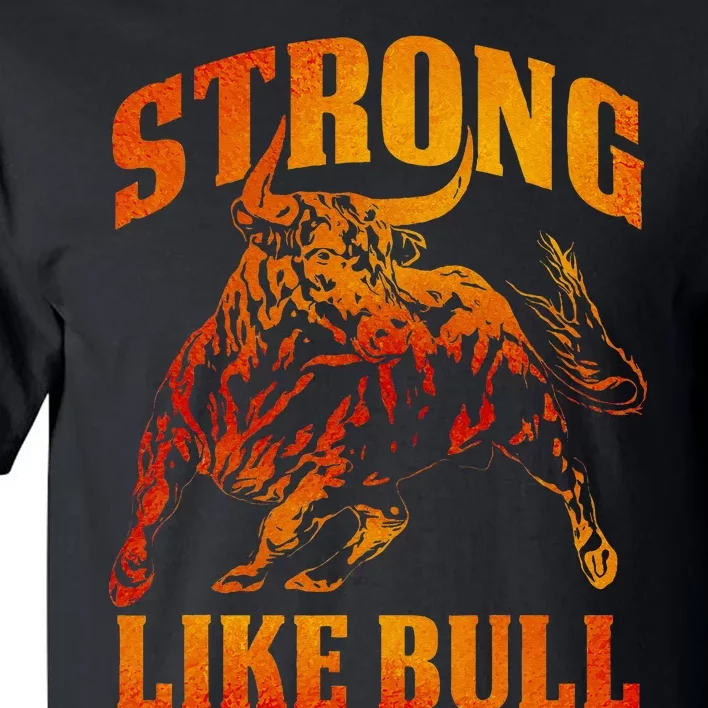 Strong Like A Bull Powerlifting Bodybuilding Tall T-Shirt