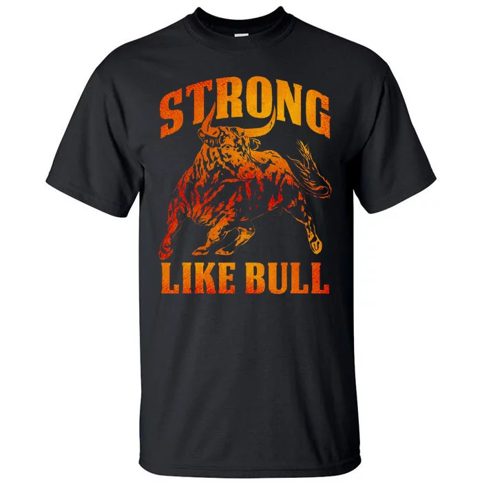 Strong Like A Bull Powerlifting Bodybuilding Tall T-Shirt