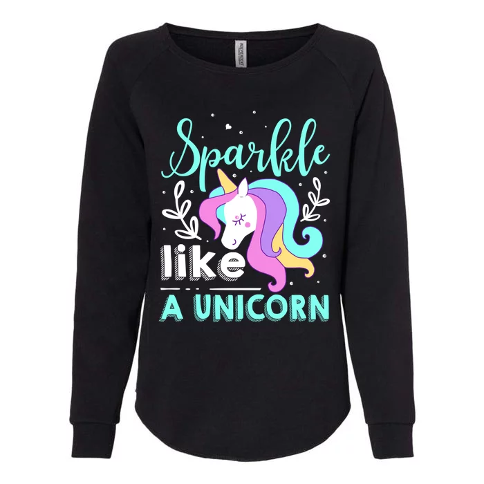 Sparkle Like A Unicorn Gift Womens California Wash Sweatshirt