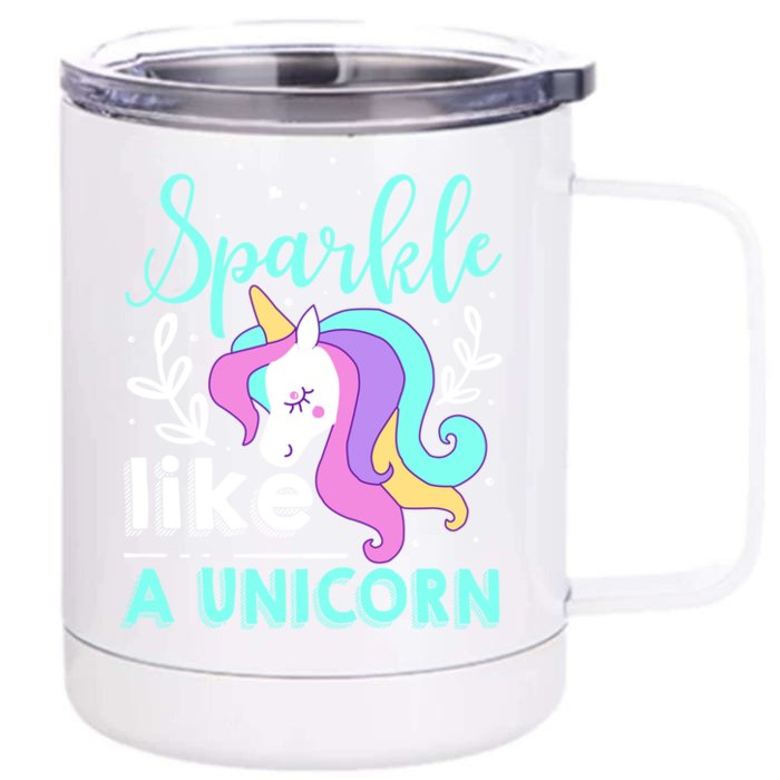 Sparkle Like A Unicorn Gift Front & Back 12oz Stainless Steel Tumbler Cup