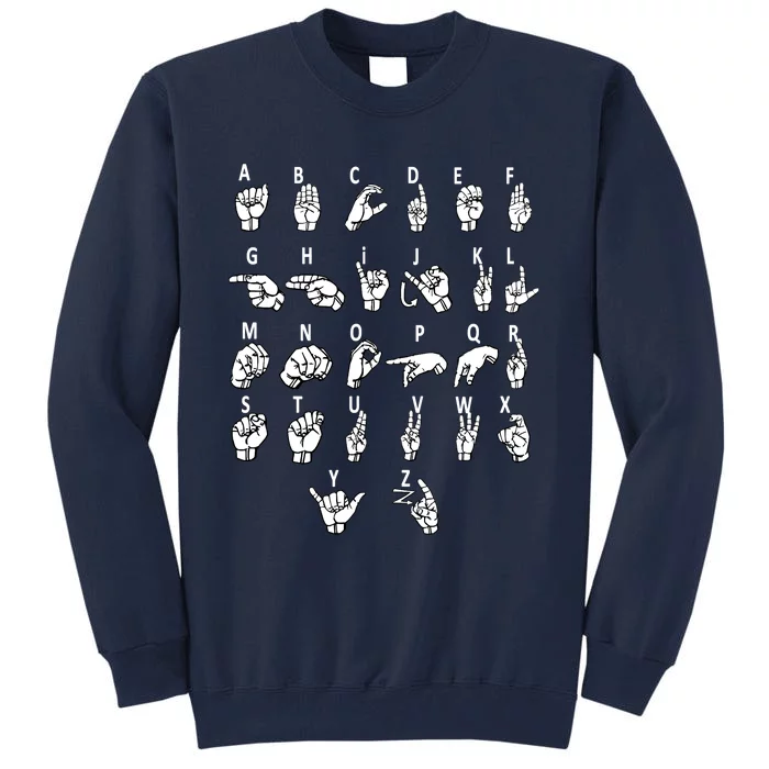 Sign Language Alphabet For ASL Interpreter Deaf Teacher Tall Sweatshirt