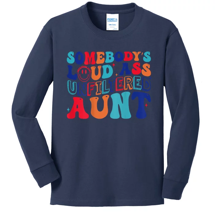 Somebodys Loud Ass Unfiltered Aunt Retro Groovy Funny Kids Long Sleeve Shirt