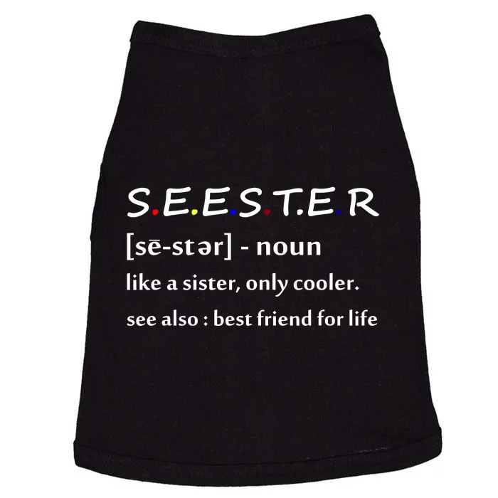 Seester Like A Sister Only Cooler Doggie Tank