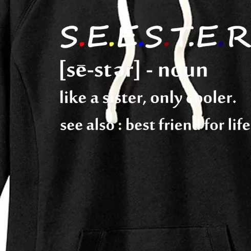 Seester Like A Sister Only Cooler Women's Fleece Hoodie