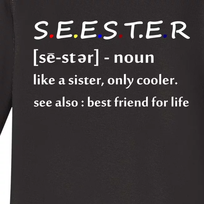 Seester Like A Sister Only Cooler Baby Long Sleeve Bodysuit