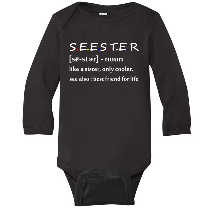 Seester Like A Sister Only Cooler Baby Long Sleeve Bodysuit