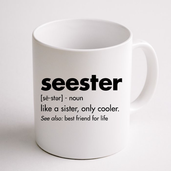 Seester Like A Sister Only Cooler Front & Back Coffee Mug