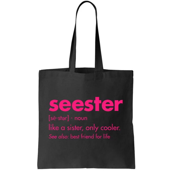 Seester Like A Sister Only Cooler Tote Bag