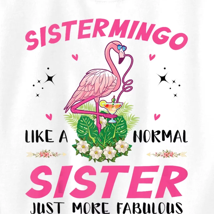 Sistermingo Like A Normal Sister Flamingo Sister Kids Sweatshirt