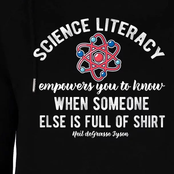 Science Literacy Atom Funny Science Quote Womens Funnel Neck Pullover Hood