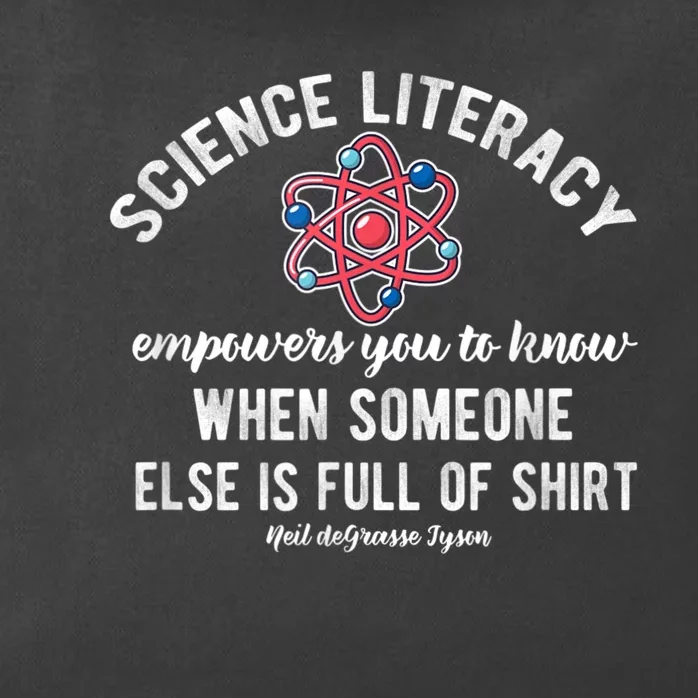 Science Literacy Atom Funny Science Quote Zip Tote Bag