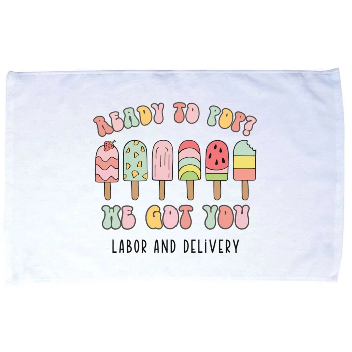 Summer Labor And Delivery Nurse Ready To Pop We Got You Microfiber Hand Towel