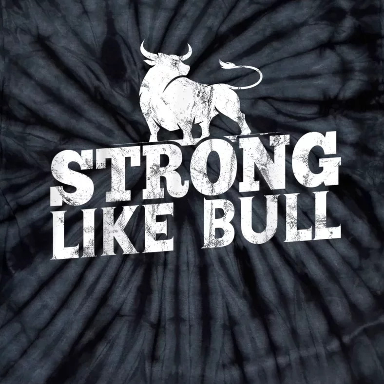 Strong Like A Bull Powerlifting Bodybuilding Tie-Dye T-Shirt