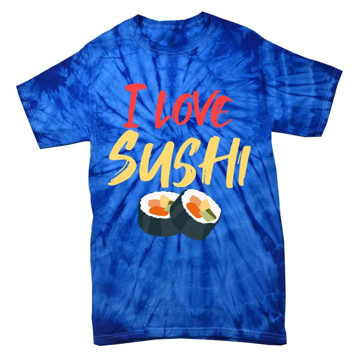 Sushi Lover Addicted To Gift Tie-Dye T-Shirt