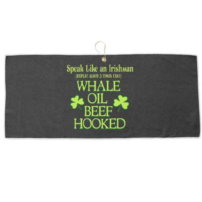 Speak Like An Irishman Whale Oil Beef Hooked Large Microfiber Waffle Golf Towel