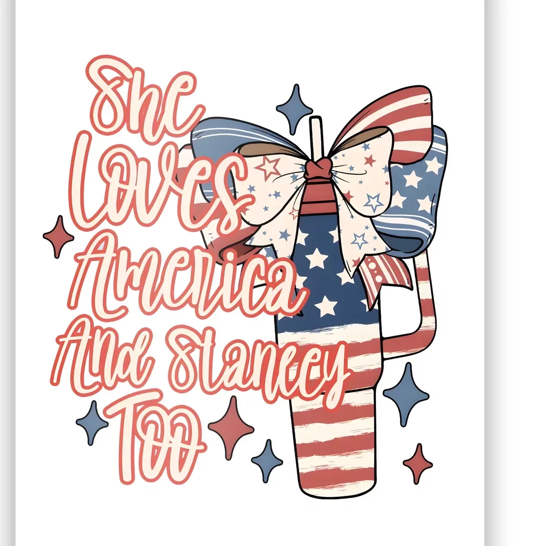 She Loves America And Stanley Too Poster