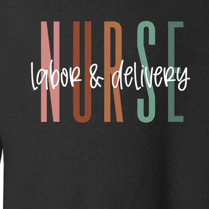 Simple Labor and Delivery Nurse L&D Nurse Toddler Sweatshirt