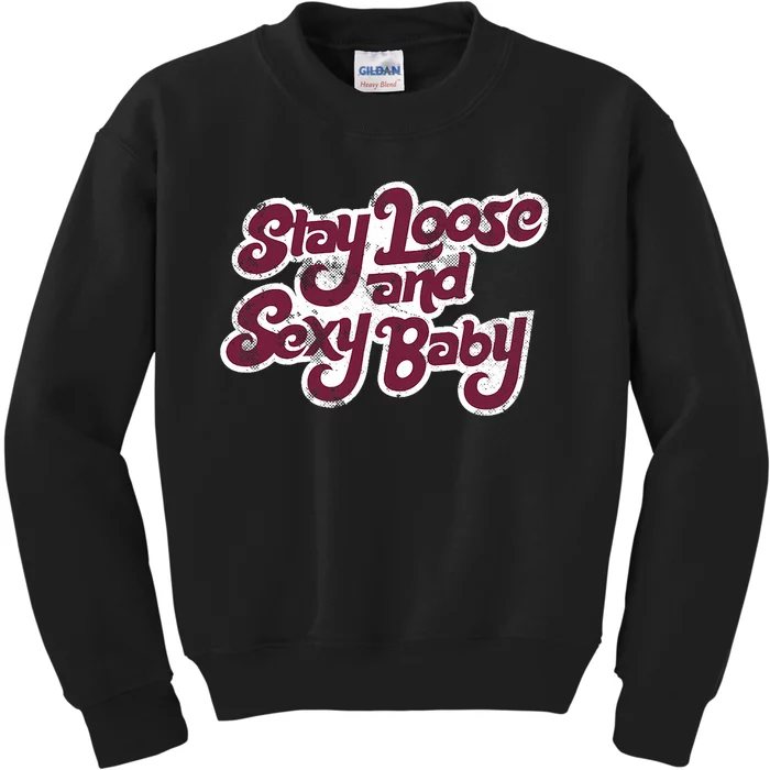 Stay Loose And Sexy Baby Philadelphia Baseball Kids Sweatshirt