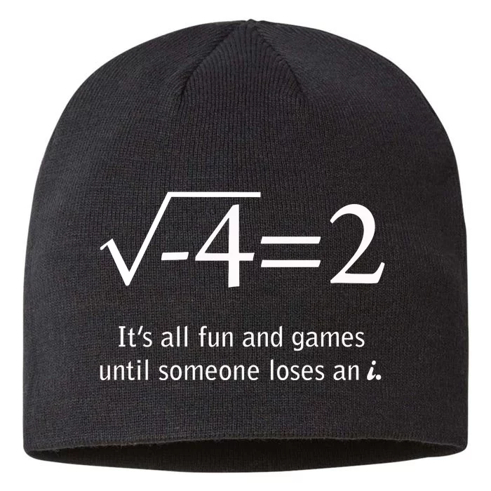 Someone Loses An I Funny Math 8 1/2in Sustainable Knit Beanie