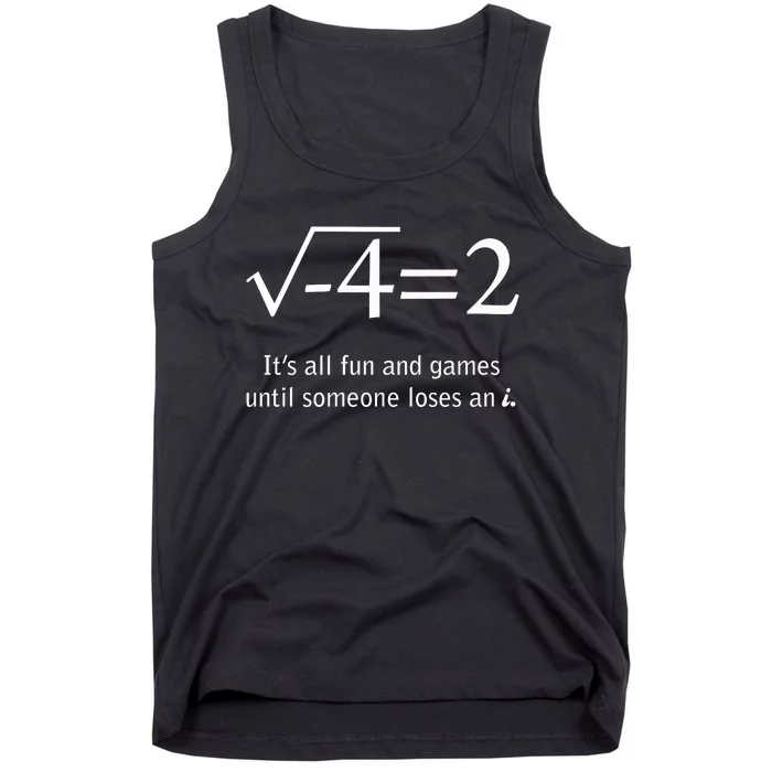 Someone Loses An I Funny Math Tank Top