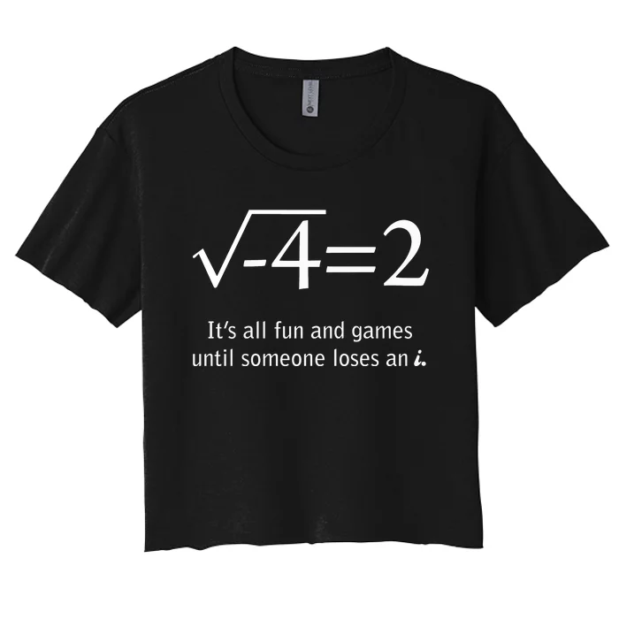 Someone Loses An I Funny Math Women's Crop Top Tee