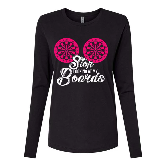 Stop Looking At My Boards Dart Player Womens Cotton Relaxed Long Sleeve T-Shirt