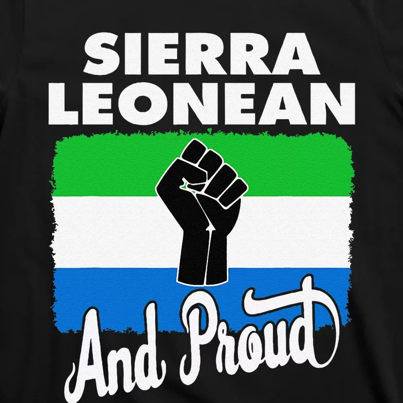 Sierra Leonean And Proud Love Sierra Leonea Flag Fist T-Shirt