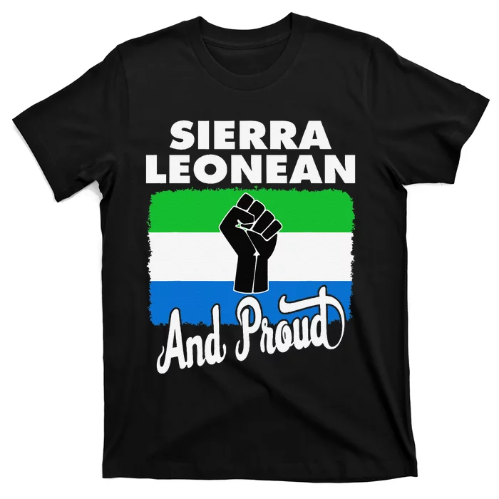 Sierra Leonean And Proud Love Sierra Leonea Flag Fist T-Shirt