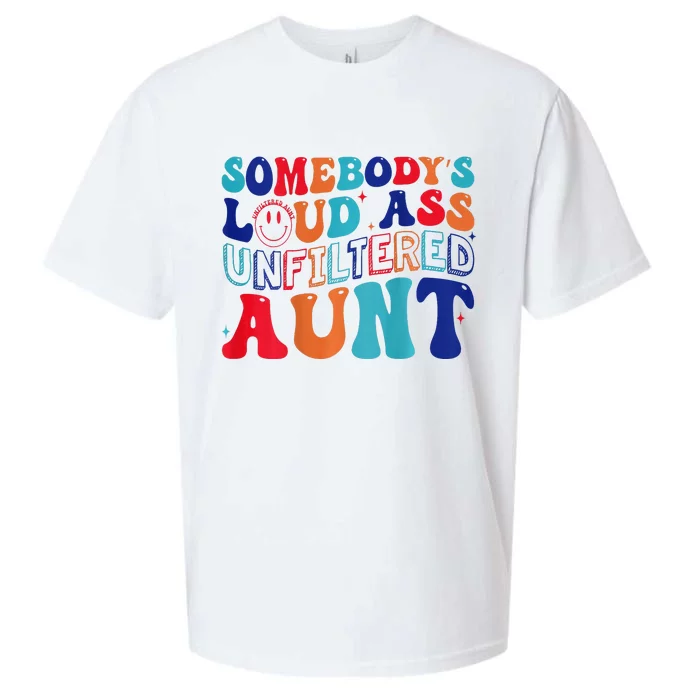 Somebody's Loud Ass Unfiltered Aunt Retro Groovy Funny Sueded Cloud Jersey T-Shirt