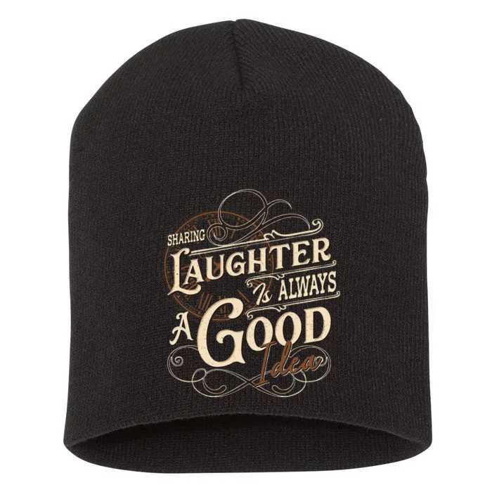 Sharing Laughter Always Good Idea Friendship Motivational Short Acrylic Beanie