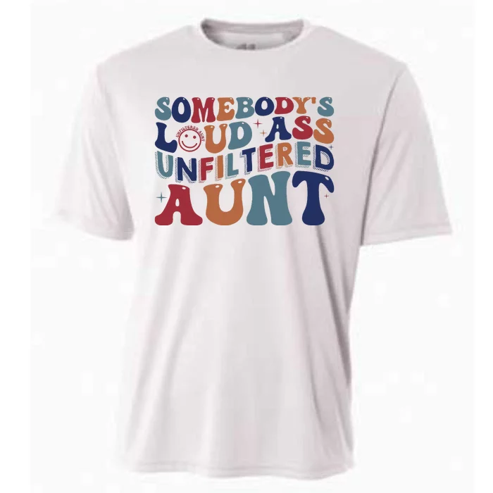 Somebody's Loud Ass Unfiltered Aunt Funny Cooling Performance Crew T-Shirt