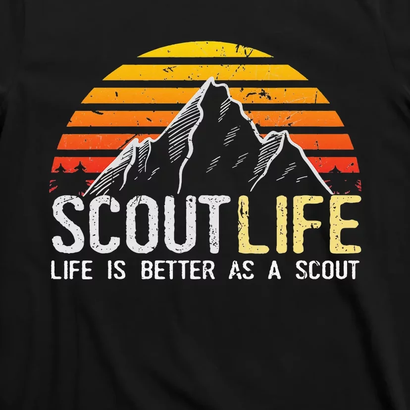 Scout Life and Life Is Better As A Scout Scouting T-Shirt