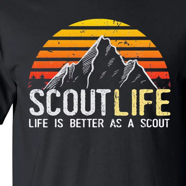 Scout Life and Life Is Better As A Scout Scouting Tall T-Shirt