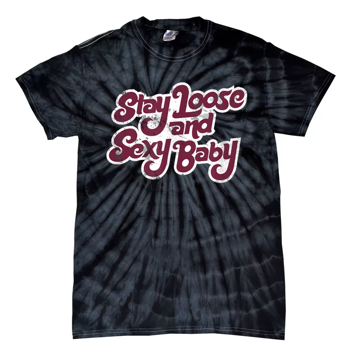 Stay Loose And Sexy Baby Philadelphia Baseball Tie-Dye T-Shirt